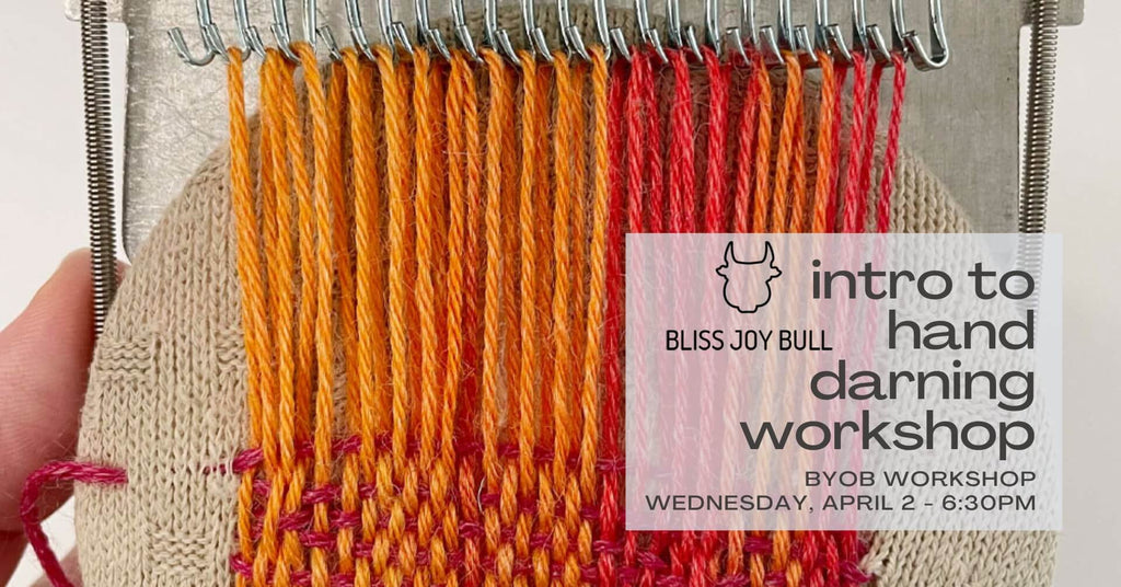 text reads - bliss joy bull intro to hand darning workshop - byob workshop at indigo & violet studio - wednesday april 2- 630pm - background is red and orange darning weave repair in progress 