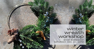 Winter Wreath Workshop - December 14