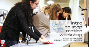 Stop Motion Workshop - Sept 29