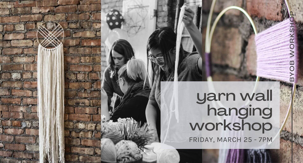 Yarn Wall Hanging Workshop - March 25
